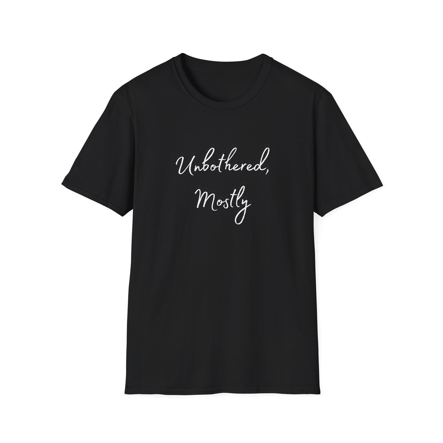 Unbothered, Mostly Shirt – Mental Health Awareness Tee for Anxious Minds