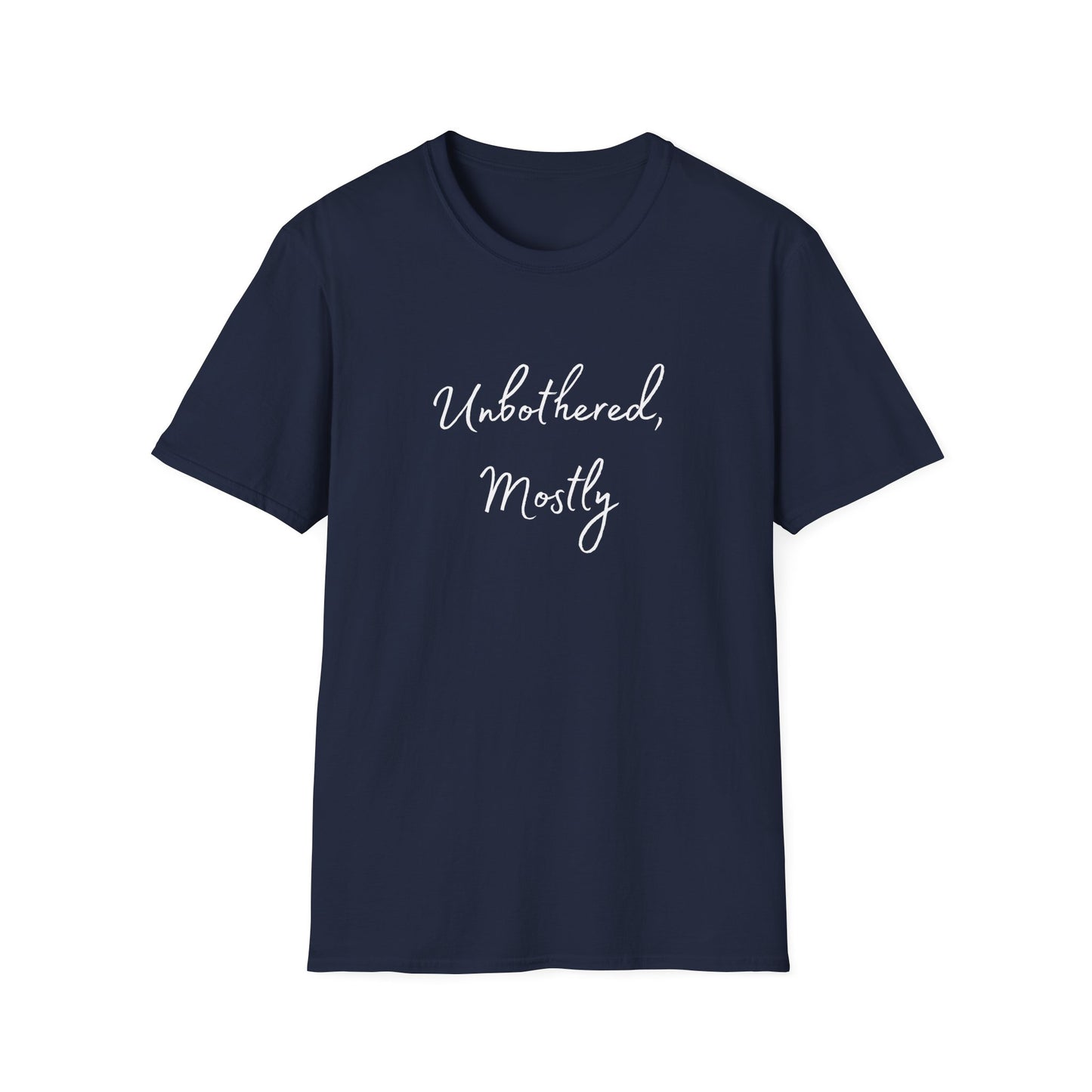 Unbothered, Mostly Shirt – Mental Health Awareness Tee for Anxious Minds