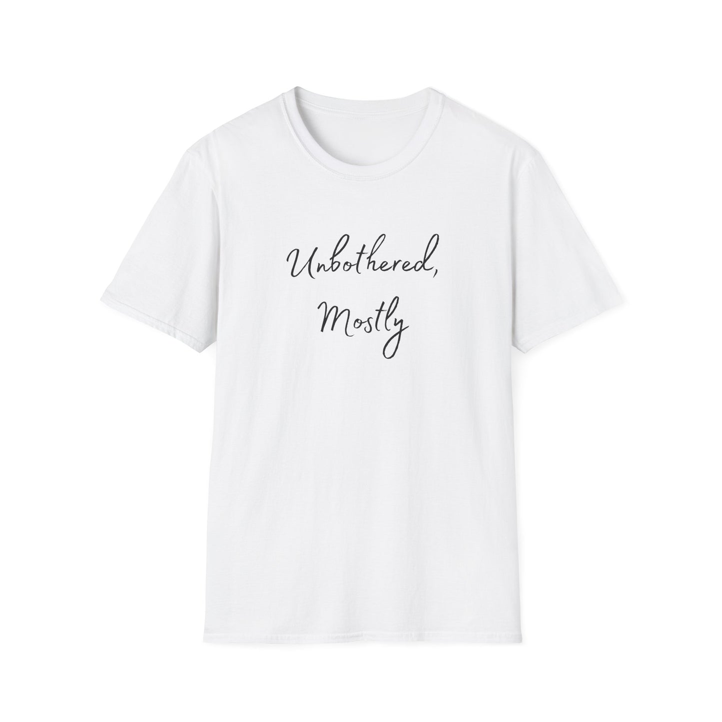 Unbothered, Mostly Shirt – Mental Health Awareness Tee for Anxious Minds
